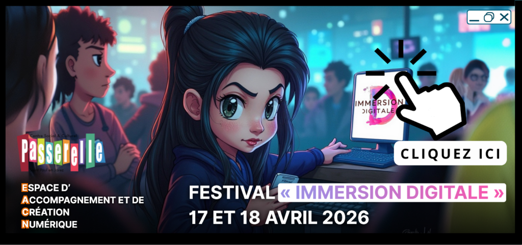 Visuel festival Immersion Num&eacute;rique
Lien vers: https://www.cscpasserelle.fr/numerique-pour-tous-2/#Festival
